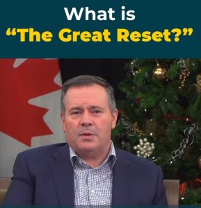 Lire la suite à propos de l’article What is THE GREAT RESET ? Jason Kenney premier ministre de l’Alberta