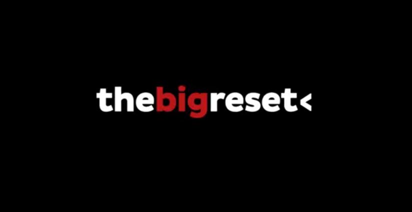 You are currently viewing « The Big Reset » : un documentaire sur le COVID-19 à la bande-annonce explosive !