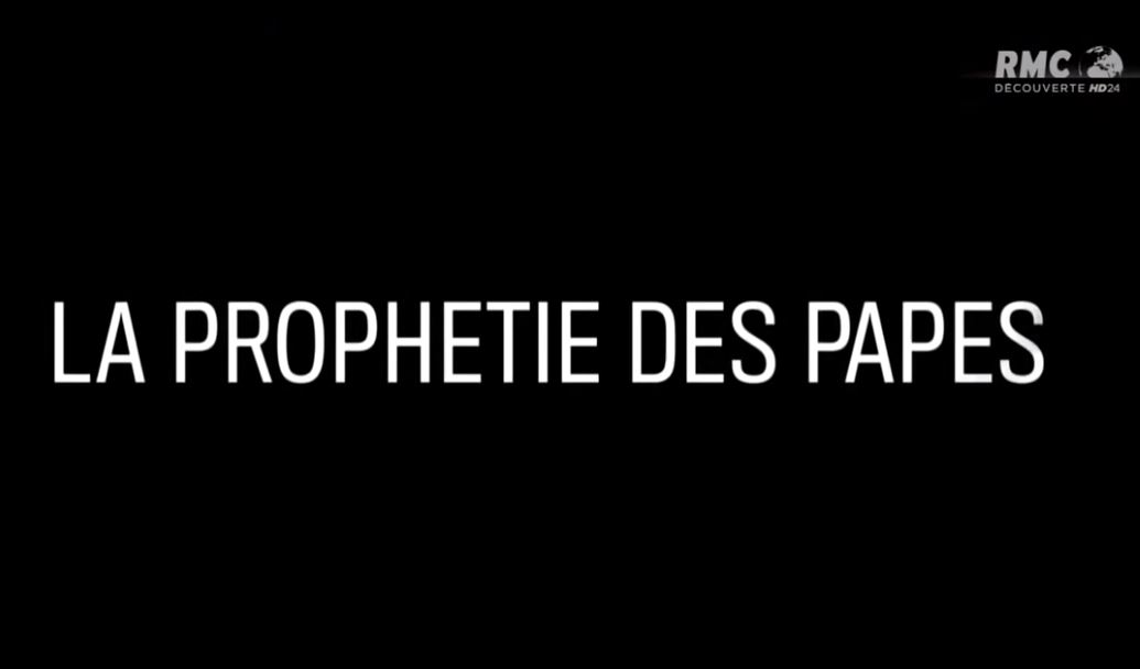 You are currently viewing La prophetie des papes | Documentaire 2016 -RMC